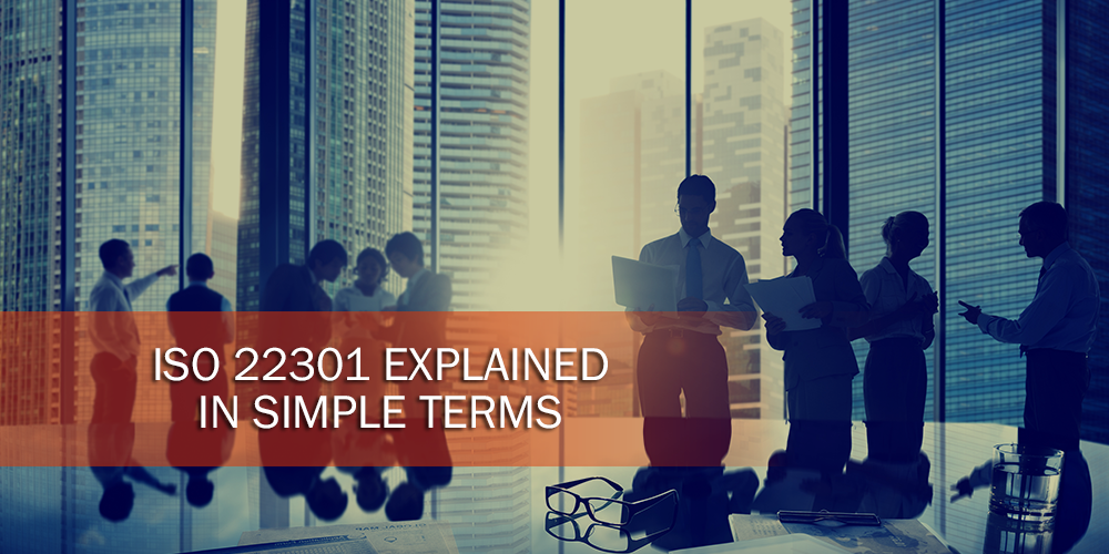 ISO 22301 Explained in Simple Terms